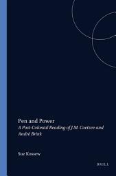 Icon image Pen and Power: A Post-Colonial Reading of J.M. Coetzee and André Brink