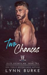 Icon image Two Chances: A Second Chance Law Enforcement Gay Romance