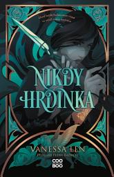 Icon image Nikdy hrdinka: Svazek 2
