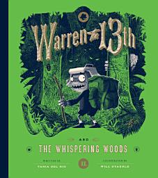 Icon image Warren the 13th and the Whispering Woods: A Novel