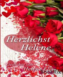 Icon image Herzlichst, Helene: Gedichte