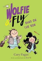 Icon image Wolfie and Fly: Band on the Run