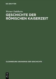 Icon image Geschichte der Römischen Kaiserzeit: Ausgabe 2