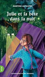 Icon image Julie 08 - Julie et la bête dans la nuit