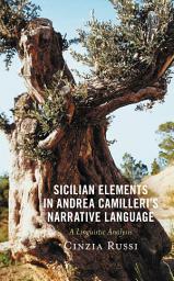 Icon image Sicilian Elements in Andrea Camilleri's Narrative Language: A Linguistic Analysis