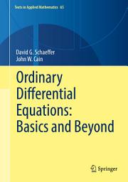 Icon image Ordinary Differential Equations: Basics and Beyond