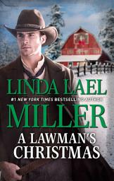 Icon image A Lawman's Christmas: A Holiday Romance Novel