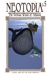 Icon image Neotopia Volume 2: The Perilous Winds of Athanon: Neotopia Volume 2: The Perilous Winds of Athanon #5