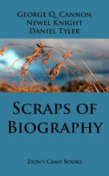 Icon image Scraps of Biography: The Faith-Promoting Series, Book 10
