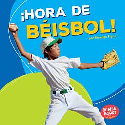 Icon image ¡Hora de béisbol! (Baseball Time!)