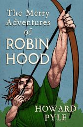 Icon image The Merry Adventures of Robin Hood