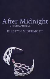 Icon image After Midnight: A Never Afters Tale