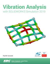 Icon image Vibration Analysis with SOLIDWORKS Simulation 2019