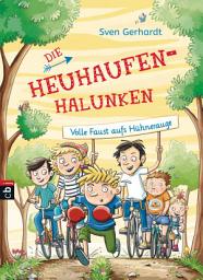 Icon image Die Heuhaufen-Halunken - Volle Faust aufs Hühnerauge