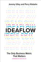 Icon image Ideaflow: The Only Business Metric That Matters