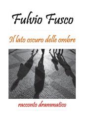 Icon image Il lato oscuro delle ombre