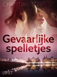 Icon image Gevaarlijke spelletjes - erotisch verhaal