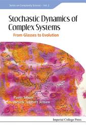 Icon image Stochastic Dynamics of Complex Systems: From Glasses to Evolution
