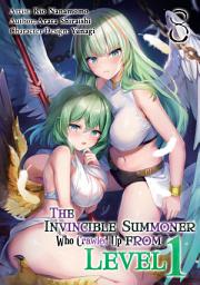 Icon image The Invincible Summoner Who Crawled Up from Level 1 (Manga)