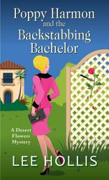 Icon image Poppy Harmon and the Backstabbing Bachelor