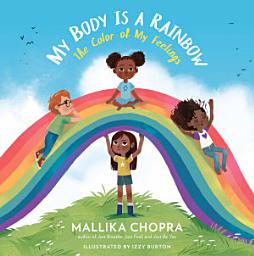 Icon image My Body Is a Rainbow: The Color of My Feelings