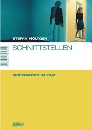 Icon image Schnittstellen: Serienmord im Film