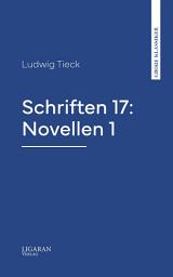 Icon image Schriften 17: Novellen 1