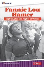 Icon image Fannie Lou Hamer: Fighting for the Rights of Others