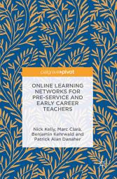 Icon image Online Learning Networks for Pre-Service and Early Career Teachers