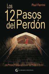 Icon image Los 12 pasos del perdón