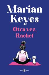 Icon image Otra vez, Rachel (Hermanas Walsh 6)