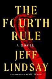 Icon image The Fourth Rule: A Novel