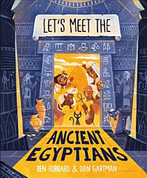 Icon image Let's Meet the Ancient Egyptians