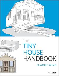 Icon image The Tiny House Handbook