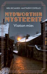 Icon image Mydworthin mysteerit: Viaton mies: Mydworthin mysteerit 7