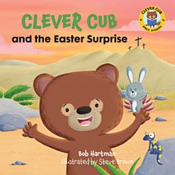 Icon image Clever Cub and the Easter Surprise