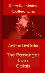 Icon image The Passenger from Calais: Detective Stories Collections