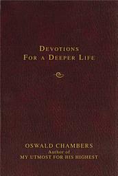 Icon image Contemporary Classic/Devotions for a Deeper Life: Timeless Truths for Spiritual Growth (A 365-Day Devotional)