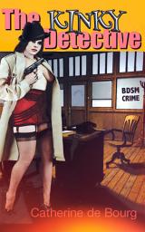 Icon image The Kinky Detective: BDSM Crime