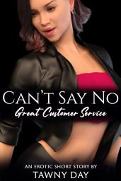Icon image Can't Say No: Great Customer Service