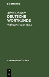 Icon image Deutsche Wortkunde: Kulturgeschichte des deutschen Wortschatzes, Ausgabe 4