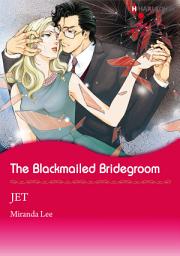Icon image The Blackmailed Bridegroom: Harlequin Comics