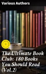 Icon image The Ultimate Book Club: 180 Books You Should Read (Vol.2): Enriched edition. Life is a Dream, The Awakening, Babbitt, Strange Case of Dr Jekyll and Mr Hyde, Sense and Sensibility