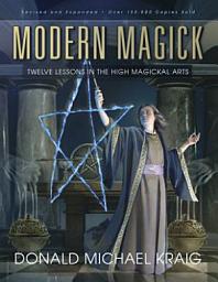 Icon image Modern Magick: Twelve Lessons in the High Magickal Arts