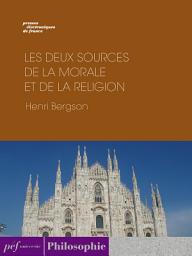 Icon image Les deux sources de la morale et de la religion
