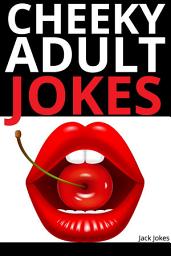 Icon image Cheeky Adult Jokes