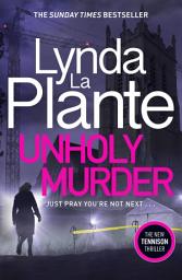 Icon image Unholy Murder: The edge-of-your-seat Sunday Times bestselling crime thriller