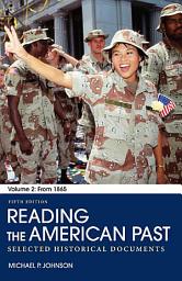 Icon image Reading the American Past: Volume II: From 1865: Selected Historical Documents, Edition 5
