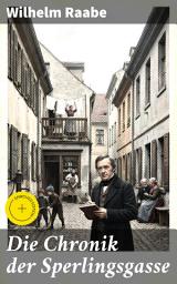 Icon image Die Chronik der Sperlingsgasse: Bereicherte Ausgabe. Die Geschichte der Menschen der Berliner Sperlingsgasse