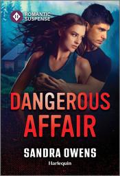Icon image Dangerous Affair: A Thrilling Ex-Military Bodyguard Romantic Suspense